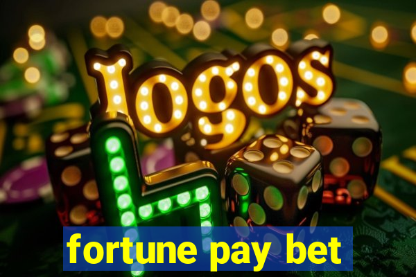 fortune pay bet